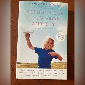 2/$15 Freeing Your Child from Anxiety